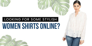 How to buy stylish women shirts online?